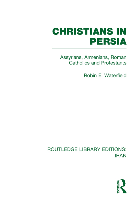 Cover image for book Christians in Persia (RLE Iran C)