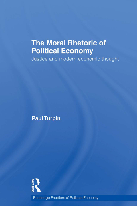 Cover image for book The Moral Rhetoric of Political Economy