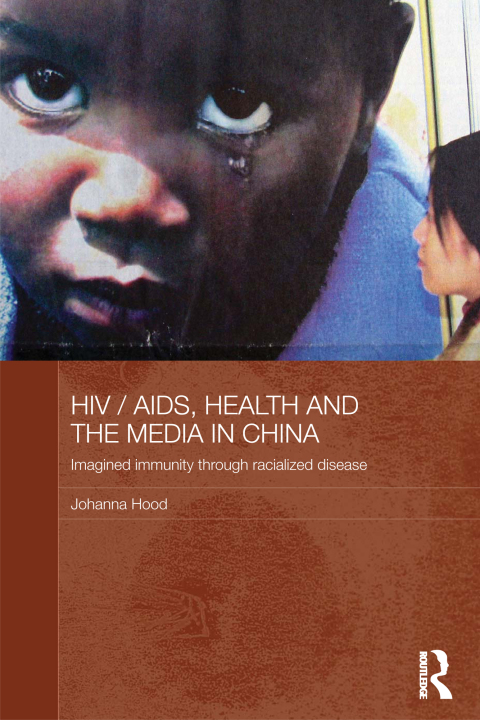 Cover image for book HIV/AIDS, Health and the Media in China