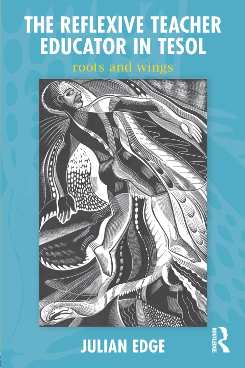 Cover image for book The Reflexive Teacher Educator in TESOL