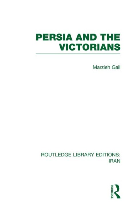 Cover image for book Persia and the Victorians (RLE Iran A)