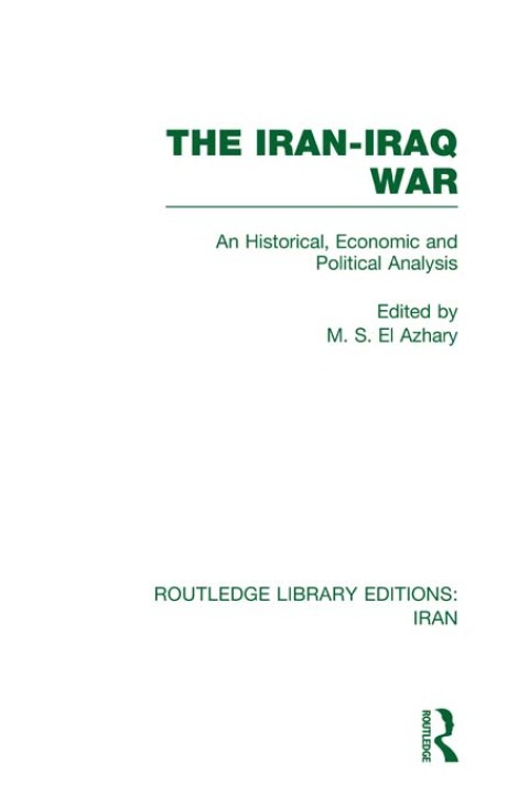 Cover image for book The Iran-Iraq War (RLE Iran A)