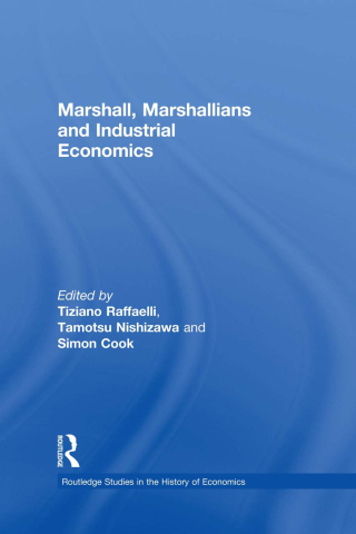 Marshall, Marshallians and Industrial Economics