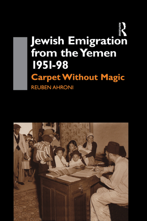 Cover image for book Jewish Emigration from the Yemen 1951-98