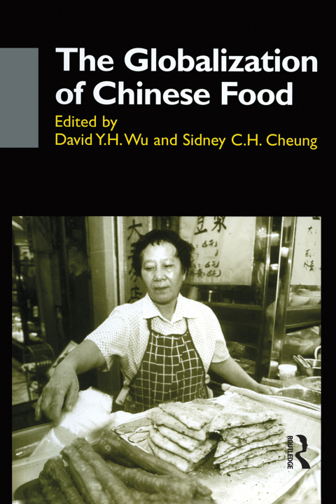 Cover image for book The Globalisation of Chinese Food