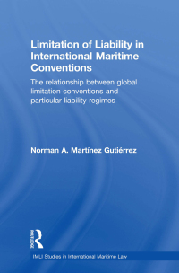 Imagen de portada: Limitation of Liability in International Maritime Conventions 1st edition 9780415601405