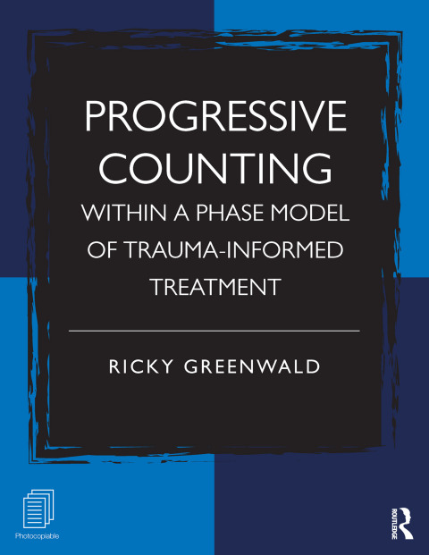 Cover image for book Progressive Counting Within a Phase Model of Trauma-Informed Treatment