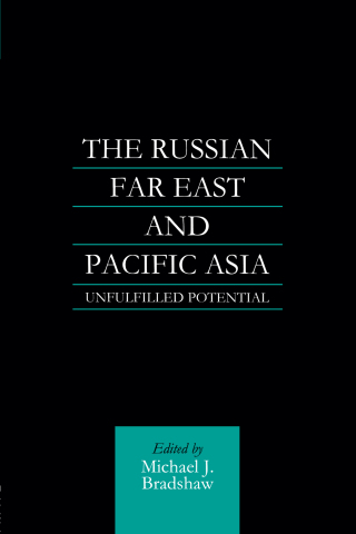 The Russian Far East and Pacific Asia