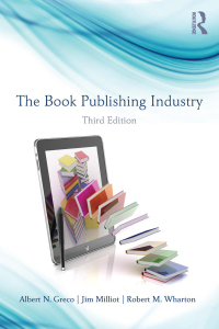 Cover image: The Book Publishing Industry 3rd edition 9780415887250