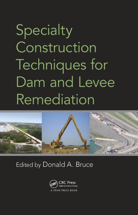 Cover image for book Specialty Construction Techniques for Dam and Levee Remediation