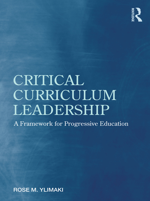 Cover image for book Critical Curriculum Leadership