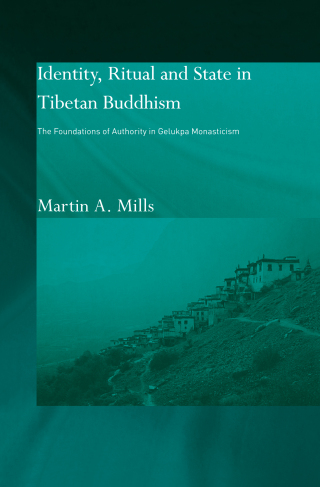 Identity, Ritual and State in Tibetan Buddhism