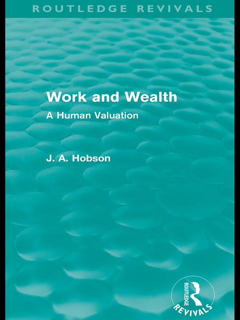 Cover image for book Work and Wealth (Routledge Revivals)