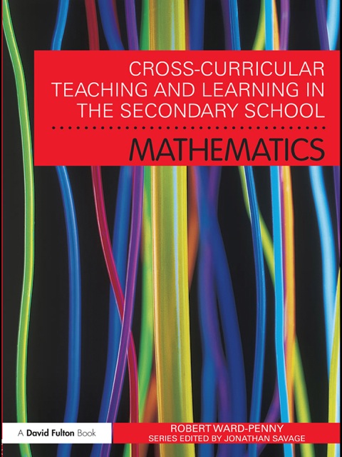Cover image for book Cross-Curricular Teaching and Learning in the Secondary School... Mathematics