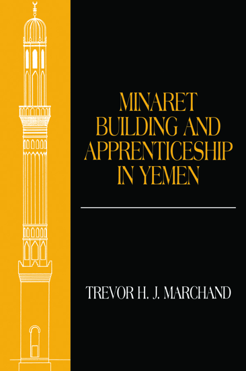 Cover image for book Minaret Building and Apprenticeship in Yemen