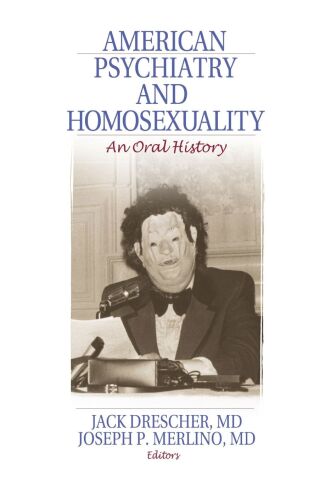 American Psychiatry and Homosexuality