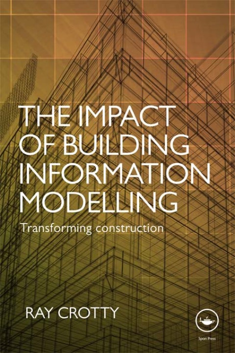 Cover image for book The Impact of Building Information Modelling