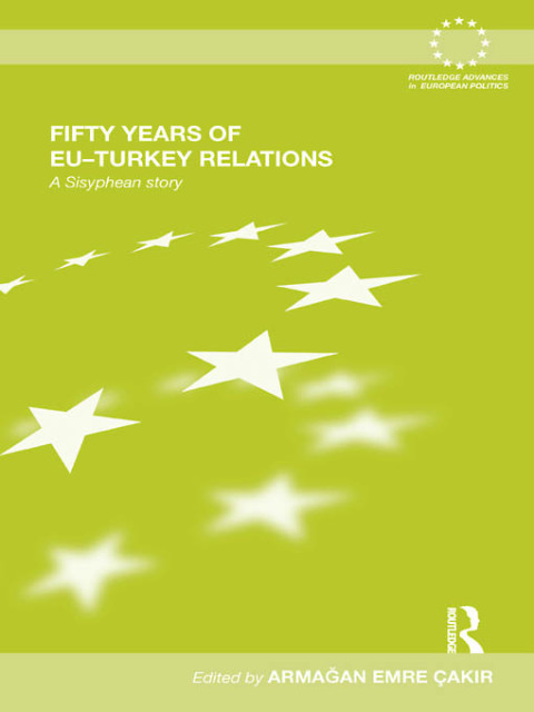 Cover image for book Fifty Years of EU-Turkey Relations