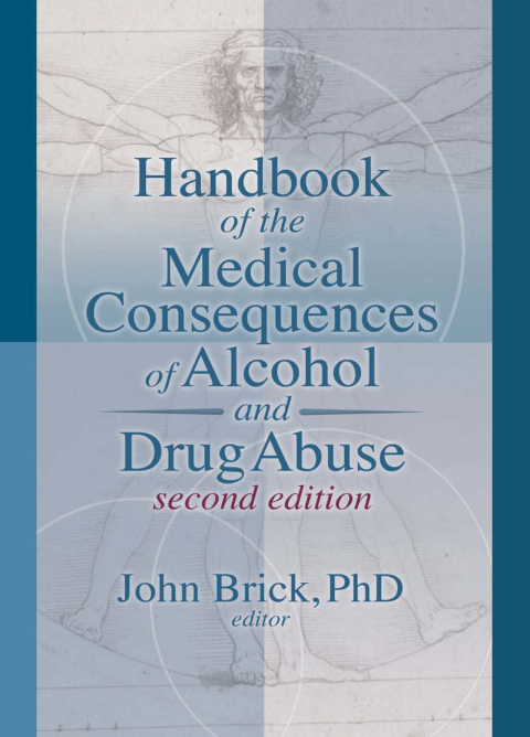 Handbook of the Medical Consequences of Alcohol and Drug Abuse 