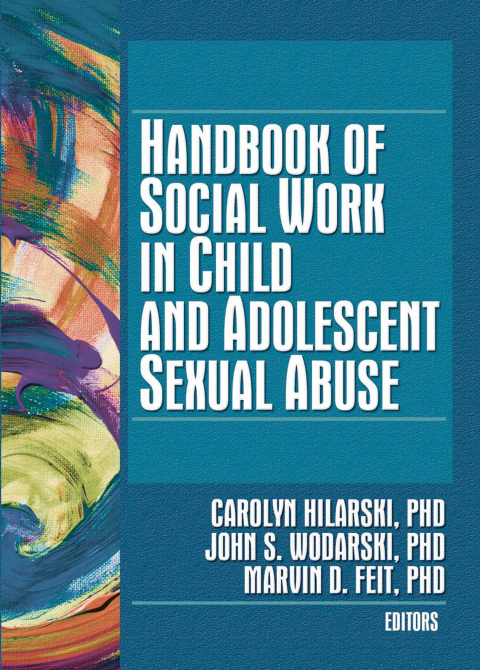 Cover image for book Handbook of Social Work in Child and Adolescent Sexual Abuse