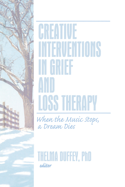 Cover image for book Creative Interventions in Grief and Loss Therapy