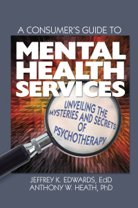 Titelbild: A Consumer's Guide to Mental Health Services 1st edition 9780789032676