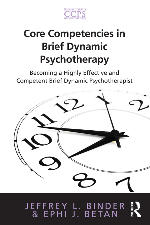 Cover image for book Core Competencies in Brief Dynamic Psychotherapy
