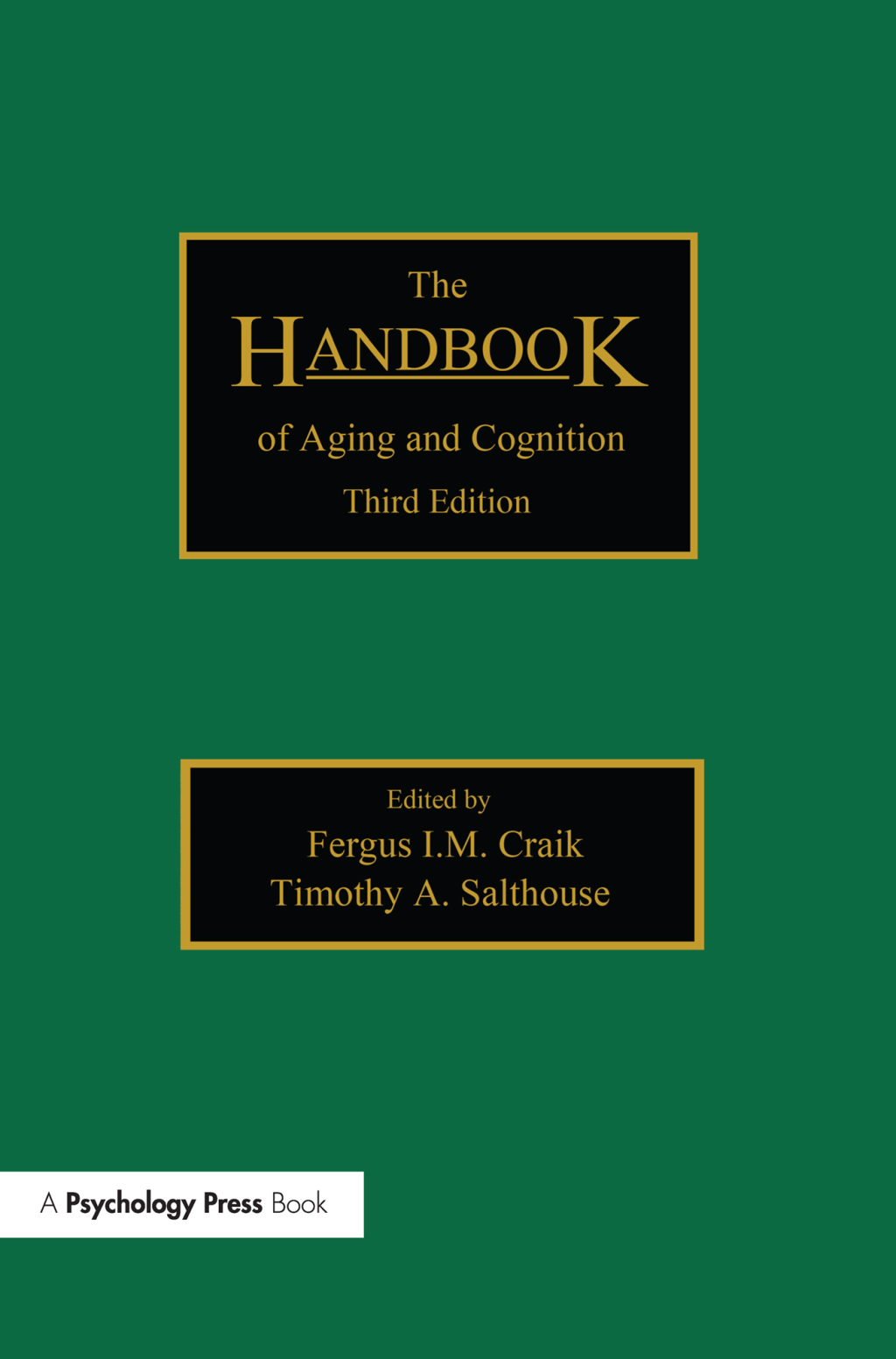 The Handbook of Aging and Cognition - 1st Edition (eBook Rental)