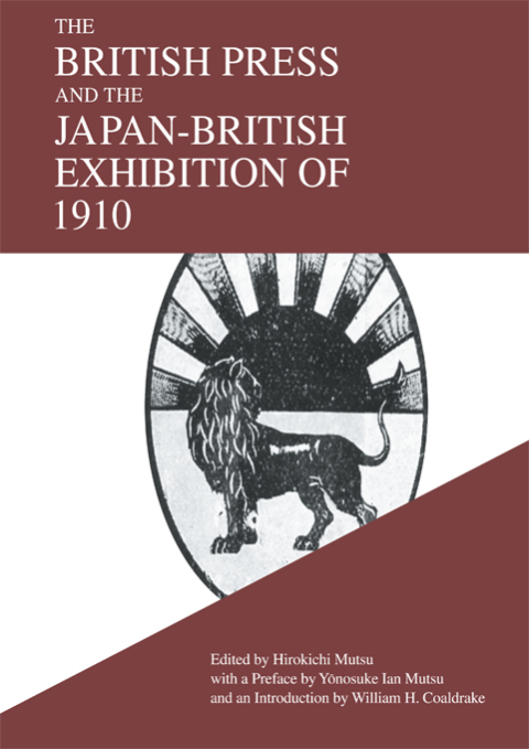 Cover image for book The British Press and the Japan-British Exhibition of 1910