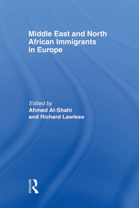 Cover image for book Middle East and North African Immigrants in Europe