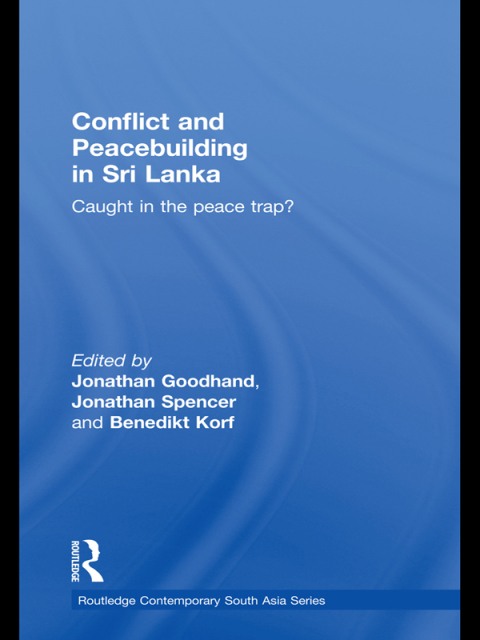 Cover image for book Conflict and Peacebuilding in Sri Lanka