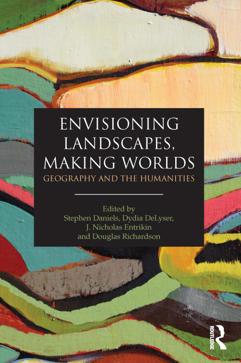 Cover image for book Envisioning Landscapes, Making Worlds