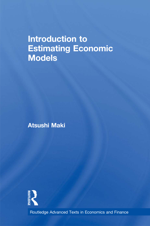 Cover image for book Introduction to Estimating Economic Models