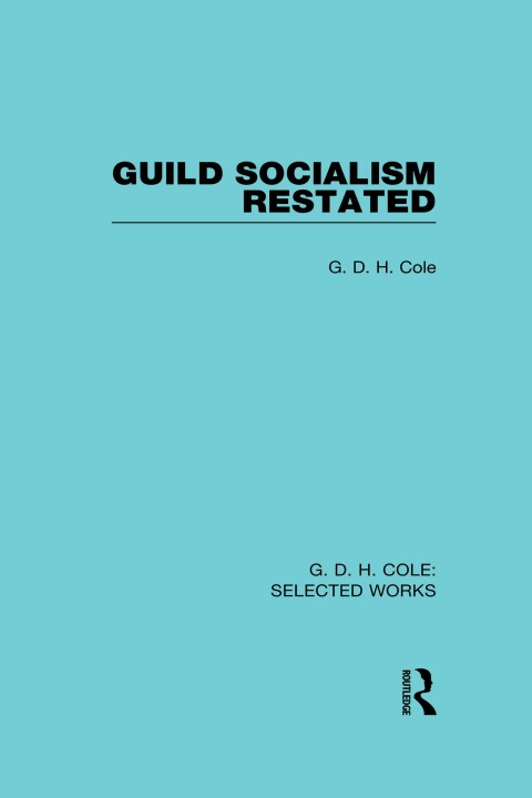 Cover image for book Guild Socialism Restated