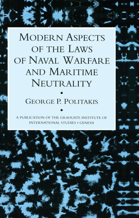Cover image for book Modern Aspects Of The Laws Of Naval Warfare And Maritime Neutrality