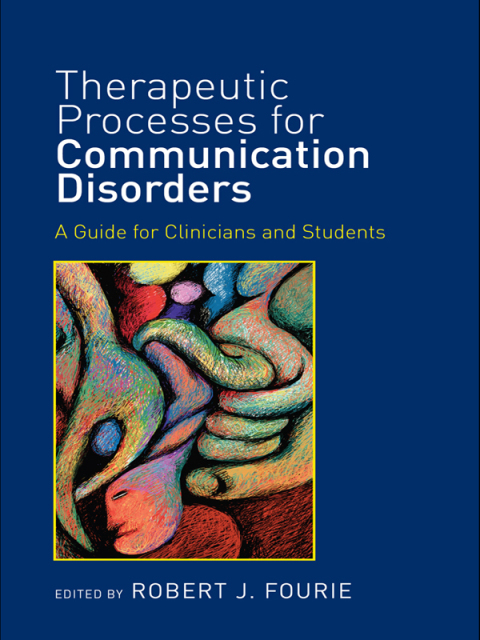 Cover image for book Therapeutic Processes for Communication Disorders