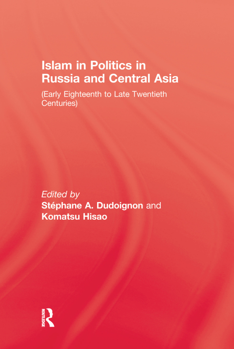 Cover image for book Islam in Politics in Russia and Central Asia
