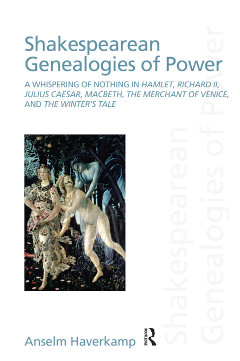Cover image for book Shakespearean Genealogies of Power