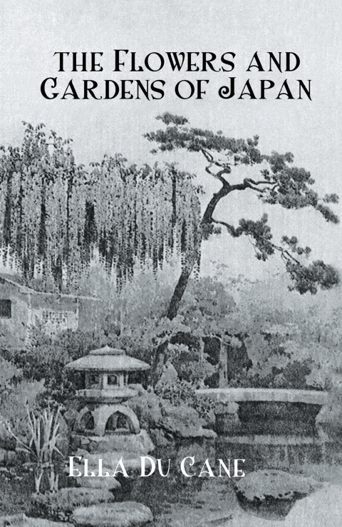 Cover image for book The Flowers and Gardens Of Japan