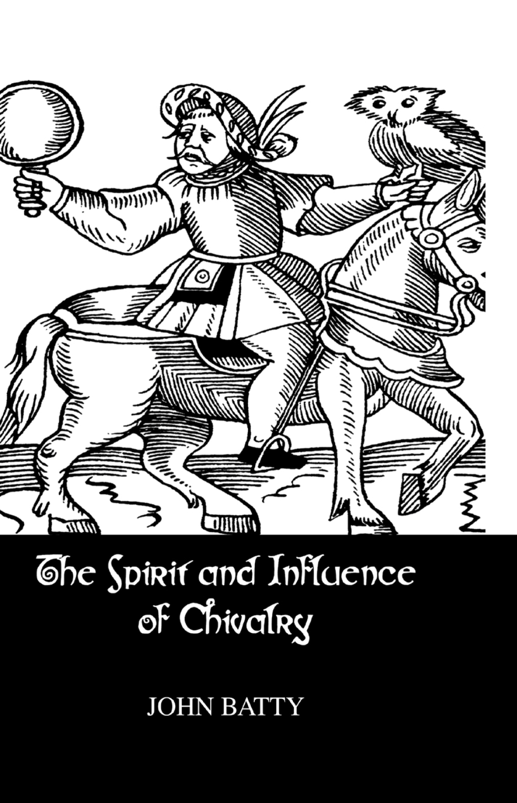 Spirit & Influences Of Chivalry - 1st Edition (eBook Rental)
