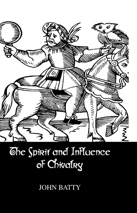 Cover image for book Spirit & Influences Of Chivalry