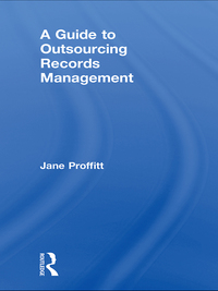Cover image: A Guide to Outsourcing Records Management 1st edition 9781138439597