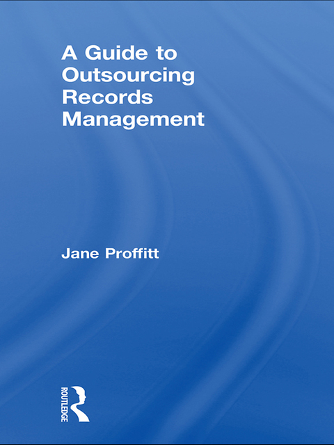 Cover image for book A Guide to Outsourcing Records Management