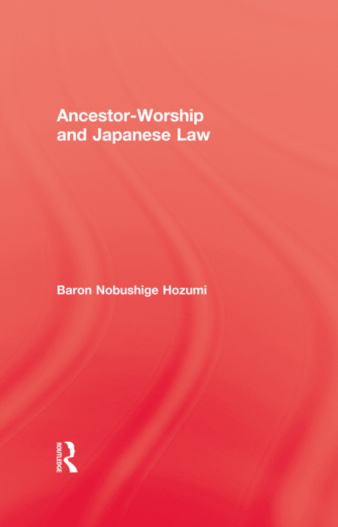 Cover image for book Ancestor Worship & Japanese Law