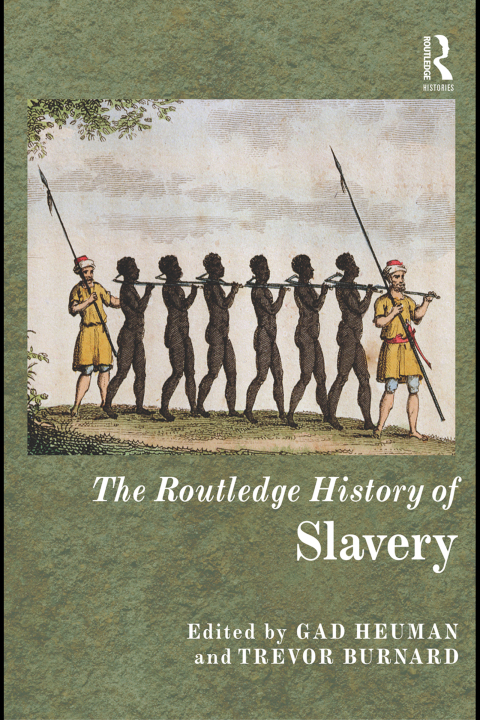 Cover image for book The Routledge History of Slavery