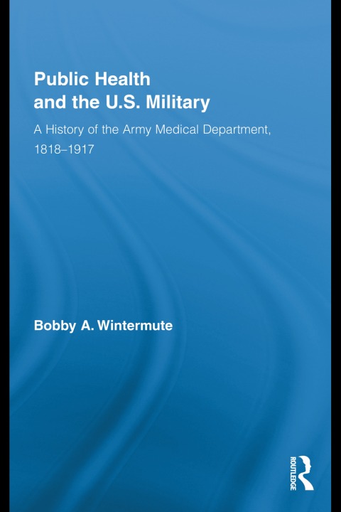 Cover image for book Public Health and the US Military