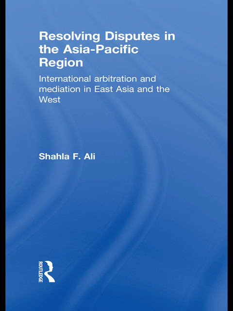 Cover image for book Resolving Disputes in the Asia-Pacific Region