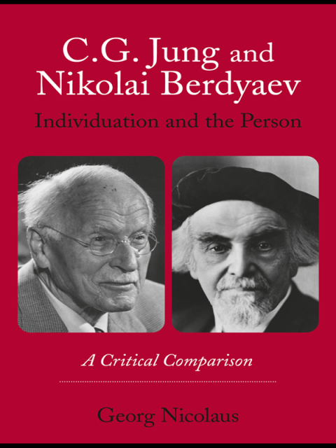 Cover image for book C.G. Jung and Nikolai Berdyaev: Individuation and the Person