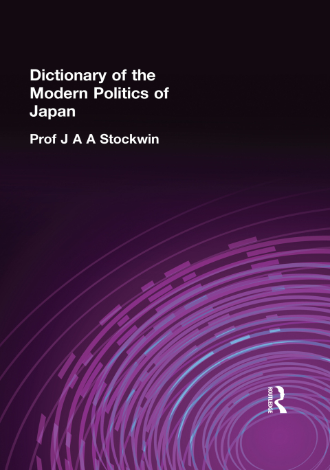 Cover image for book Dictionary of the Modern Politics of Japan