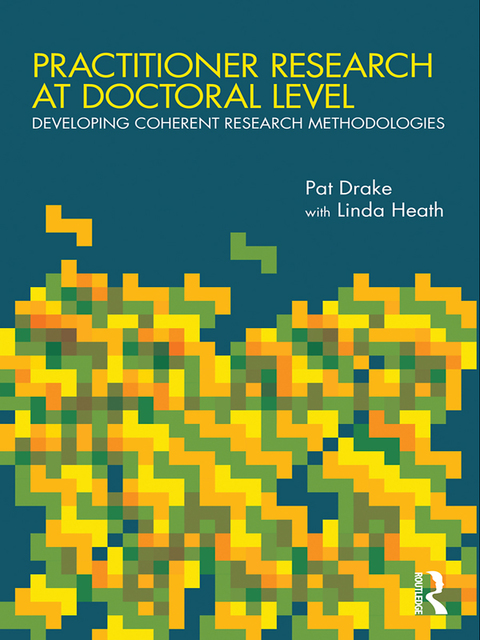 Cover image for book Practitioner Research at Doctoral Level